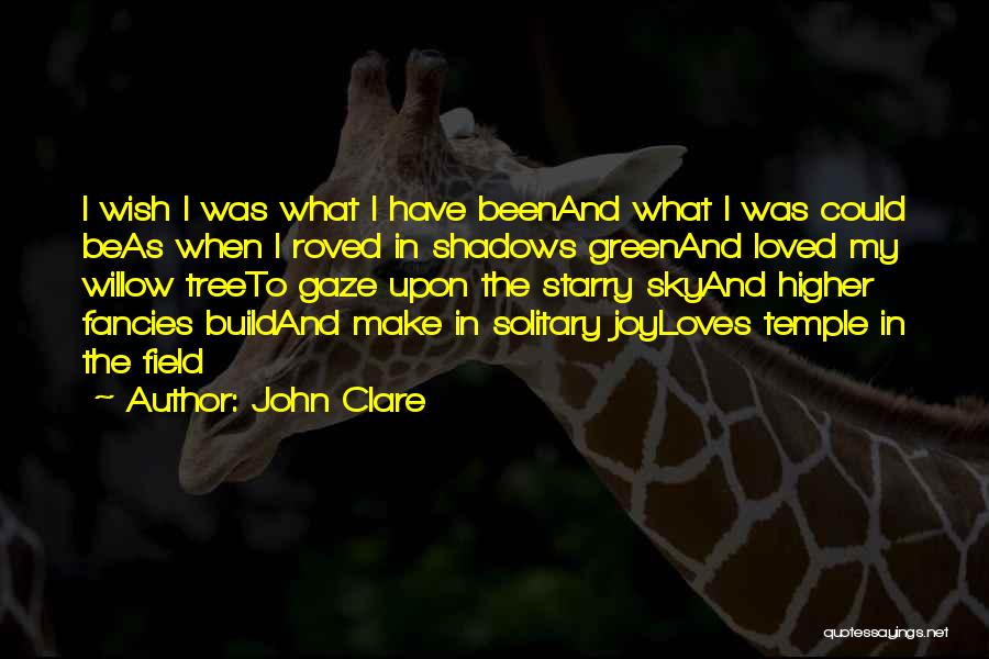 John Clare Poetry Quotes By John Clare