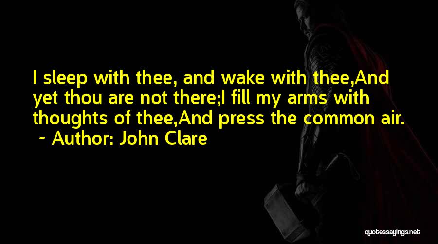 John Clare Poetry Quotes By John Clare