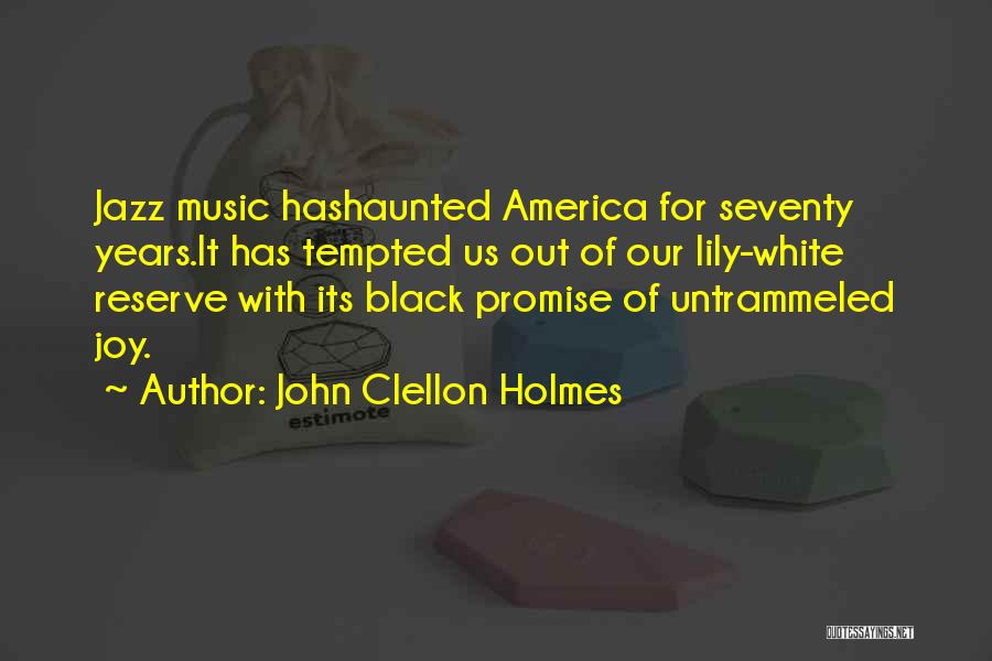 John Clellon Holmes Quotes 1947869