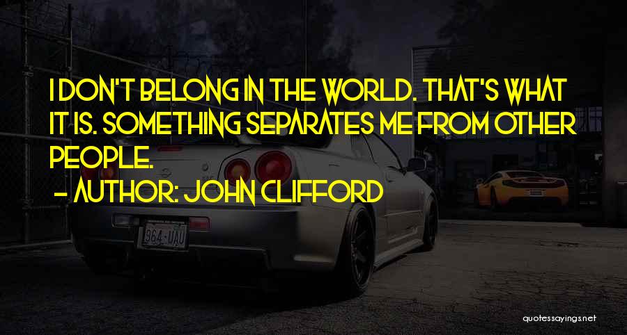 John Clifford Quotes 410989