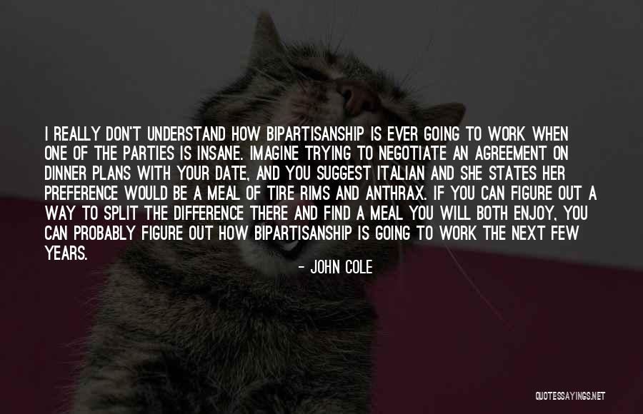 John Cole Quotes 1337456 John Cole Quotes 1337456