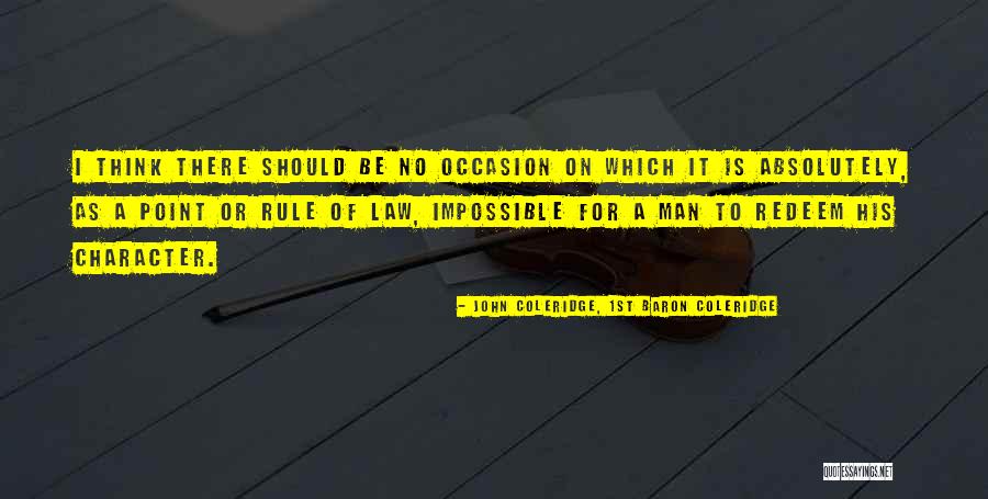 John Coleridge, 1st Baron Coleridge Quotes 1405219 John Coleridge, 1st Baron Coleridge Quotes 1405219