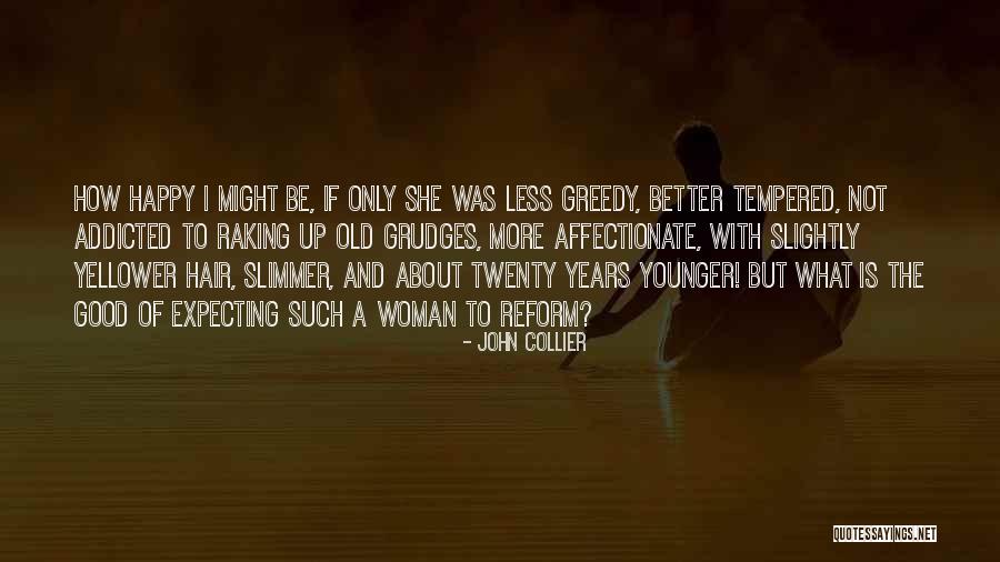 John Collier Quotes 1716253 John Collier Quotes 1716253