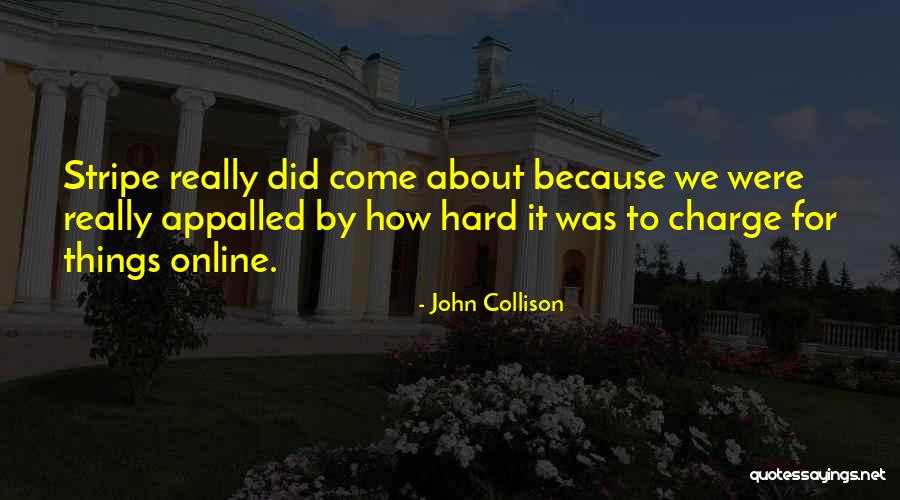 John Collison Quotes 1008391 John Collison Quotes 1008391