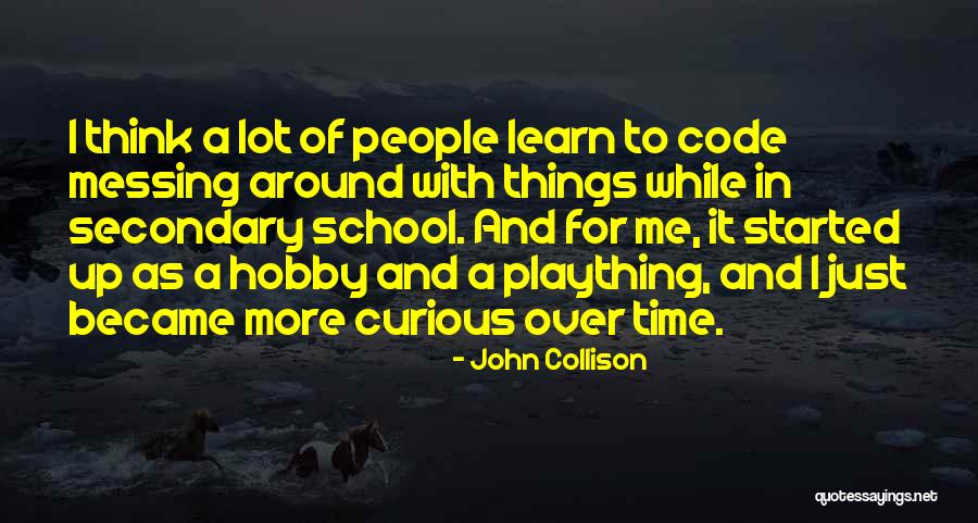 John Collison Quotes 562245 John Collison Quotes 562245