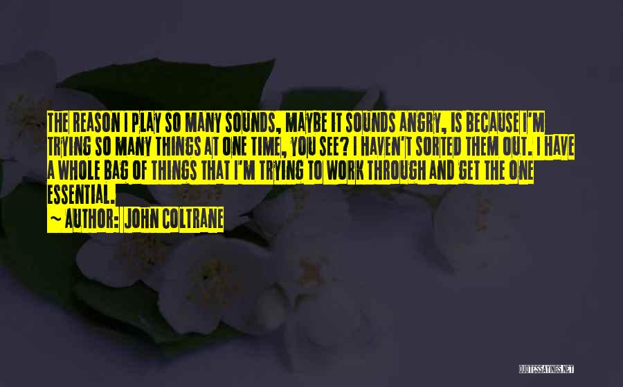 John Coltrane Quotes 1043973