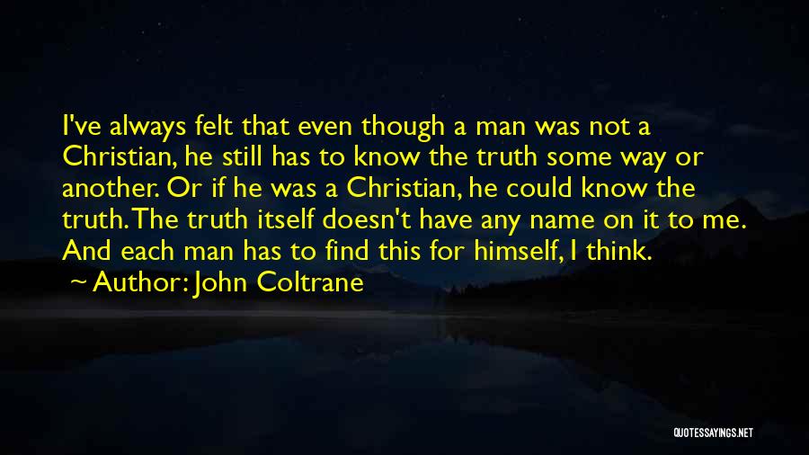 John Coltrane Quotes 1122709