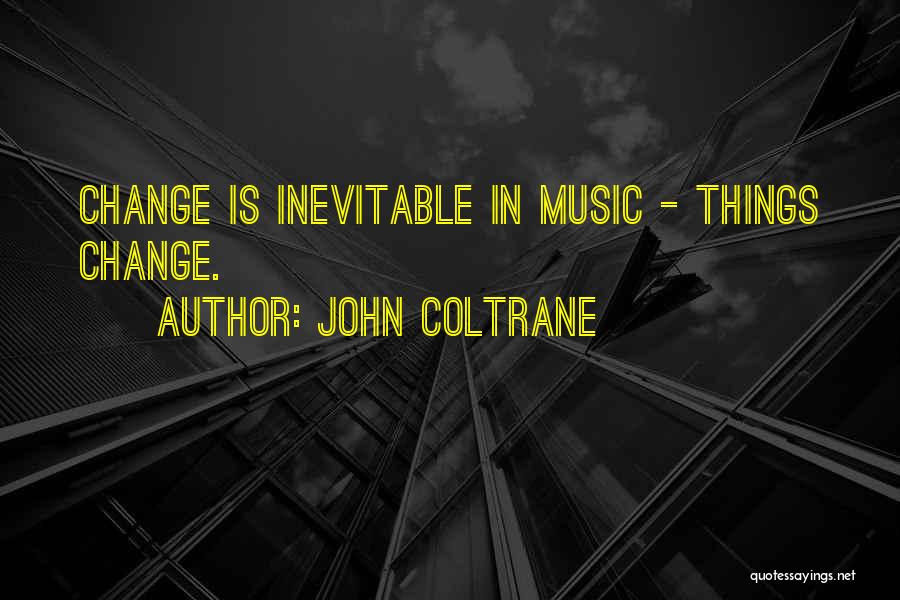 John Coltrane Quotes 1398773