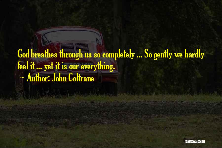 John Coltrane Quotes 1922875