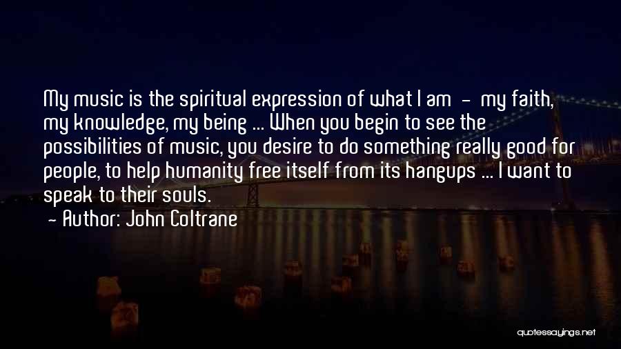 John Coltrane Quotes 2026832