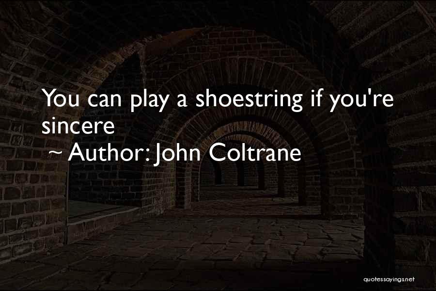 John Coltrane Quotes 2110108