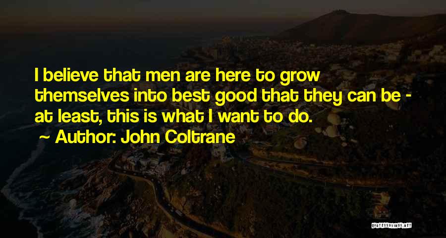 John Coltrane Quotes 2126461