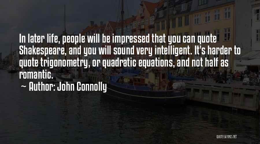 John Connolly Quotes 1069823