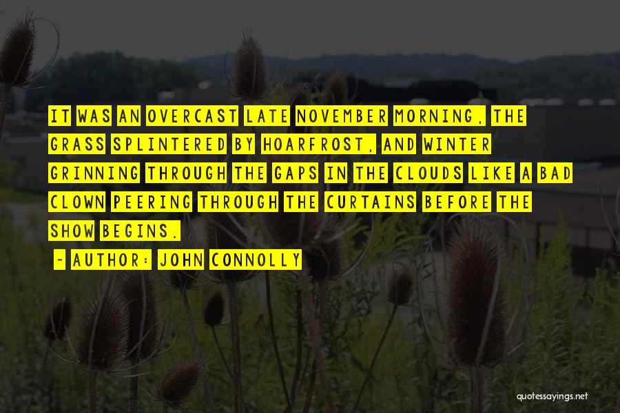 John Connolly Quotes 1699610