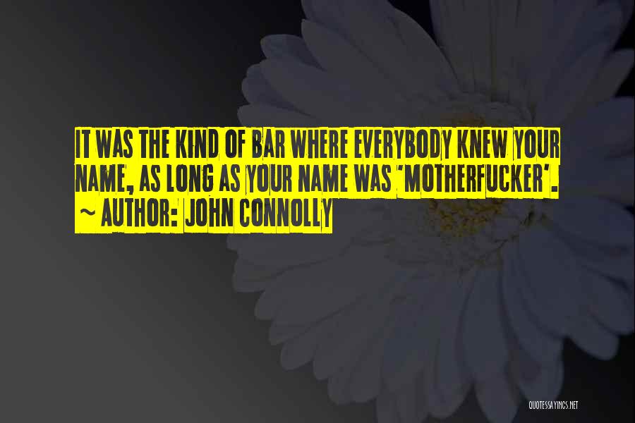 John Connolly Quotes 1981778