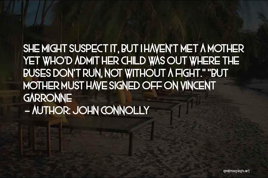 John Connolly Quotes 2248607