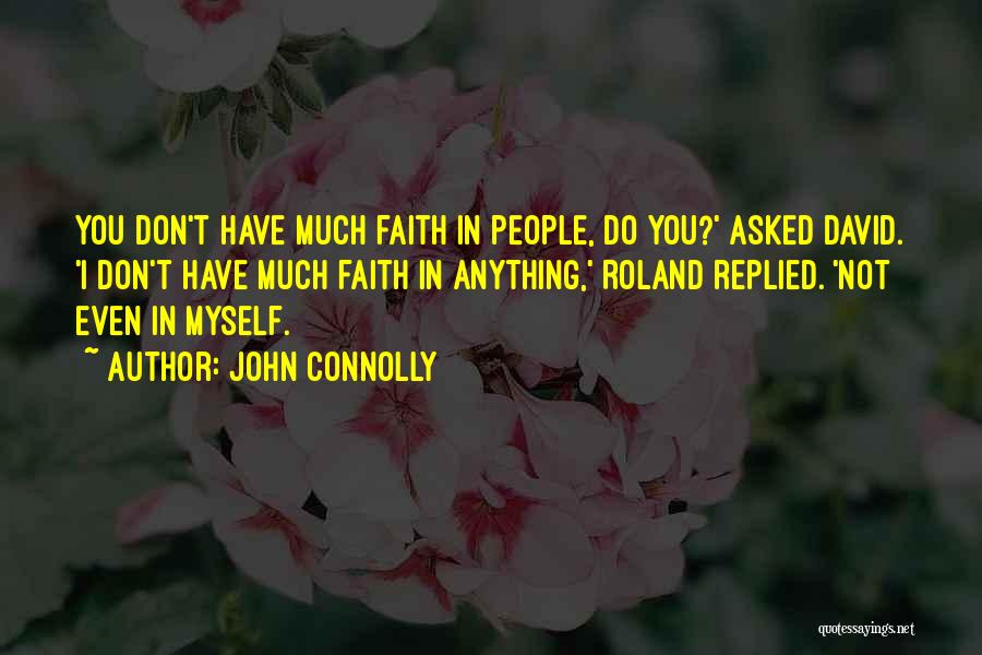 John Connolly Quotes 610376