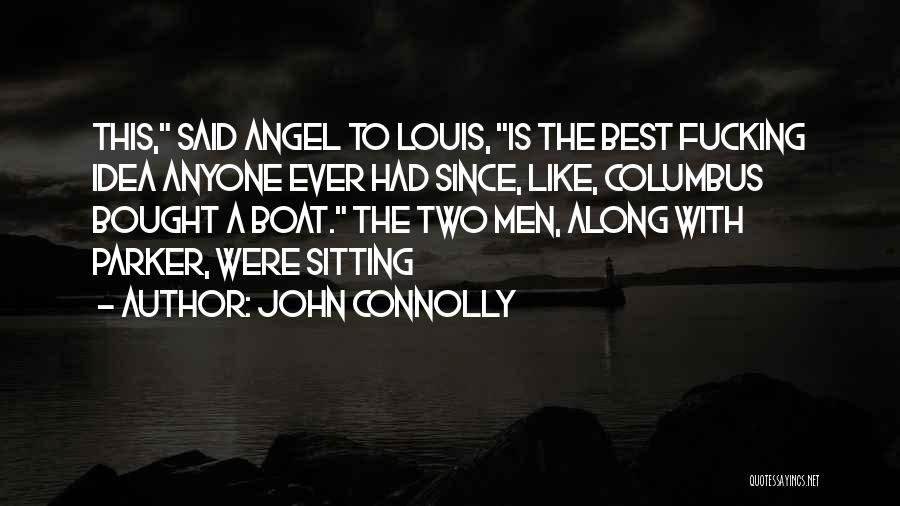 John Connolly Quotes 663809