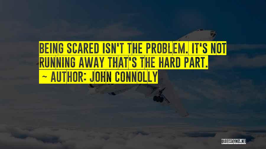 John Connolly Quotes 799478