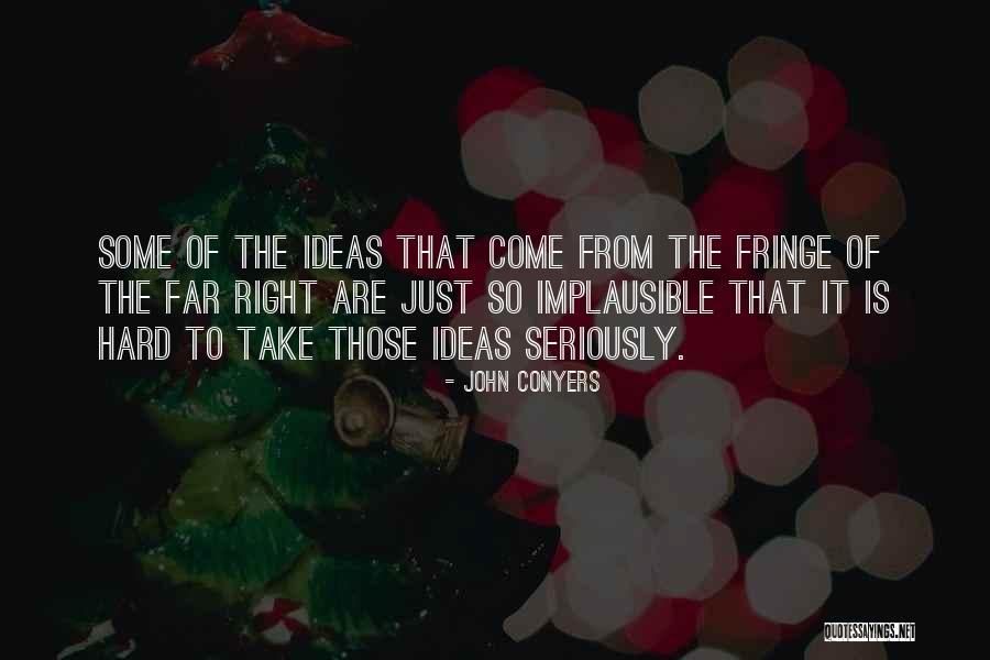 John Conyers Quotes 1989576 John Conyers Quotes 1989576
