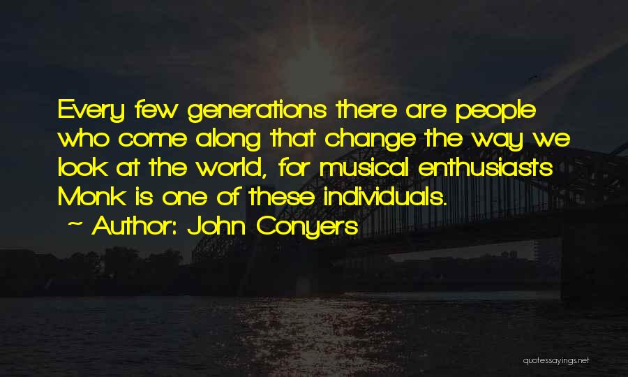 John Conyers Quotes 795595