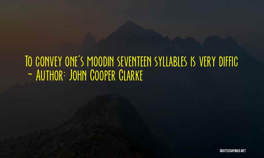 John Cooper Clarke Quotes 115447