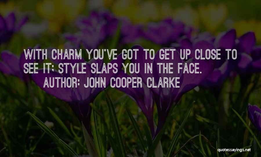 John Cooper Clarke Quotes 755480