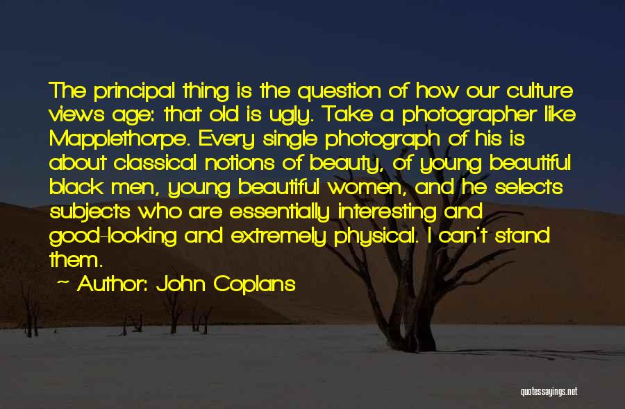 John Coplans Quotes 1398826