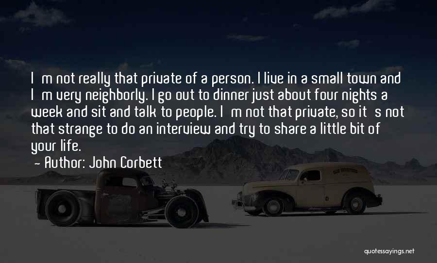 John Corbett Quotes 1910923