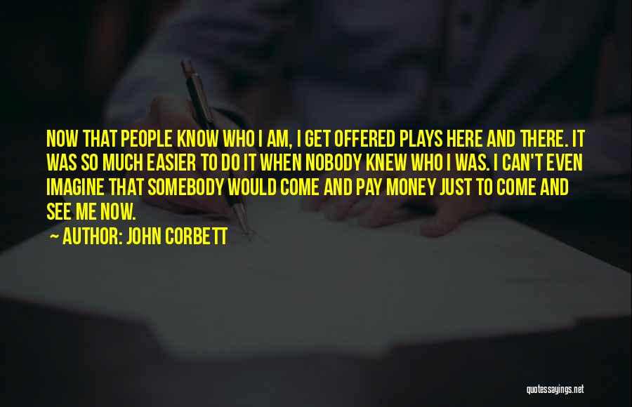 John Corbett Quotes 2097230