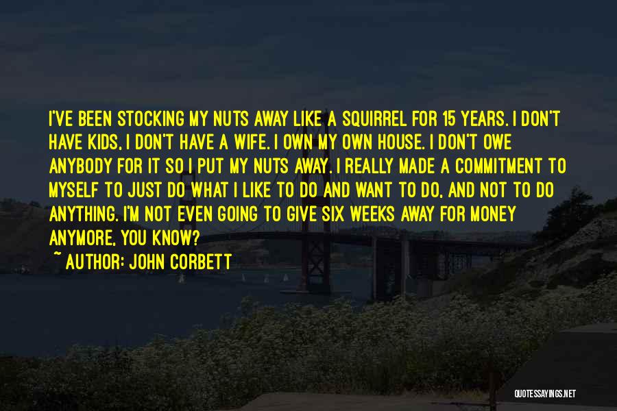 John Corbett Quotes 2260968