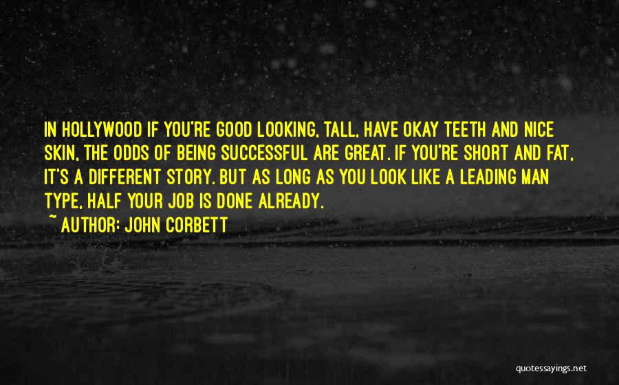 John Corbett Quotes 88800