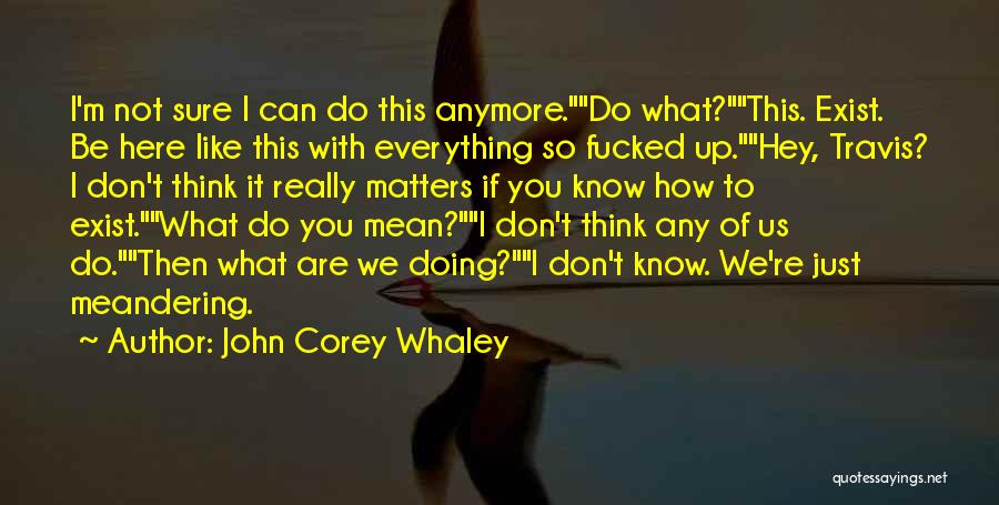 John Corey Whaley Quotes 1751883
