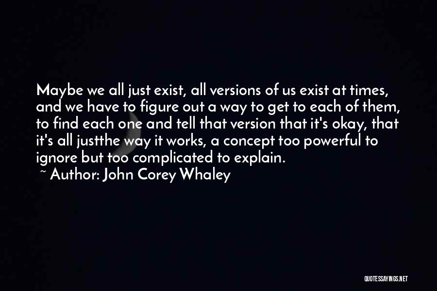 John Corey Whaley Quotes 270258