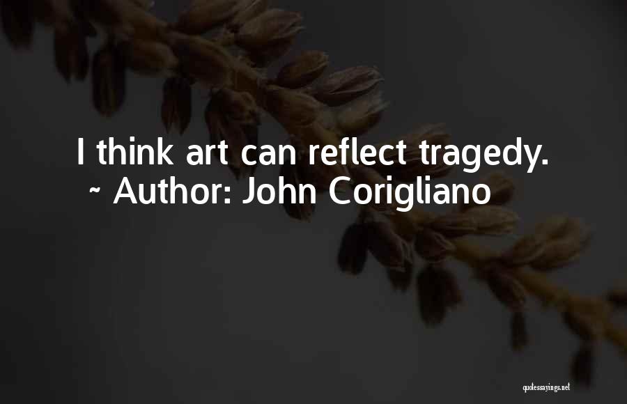 John Corigliano Quotes 857543