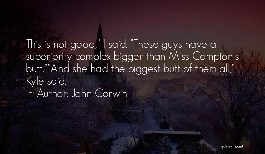 John Corwin Quotes 1416078