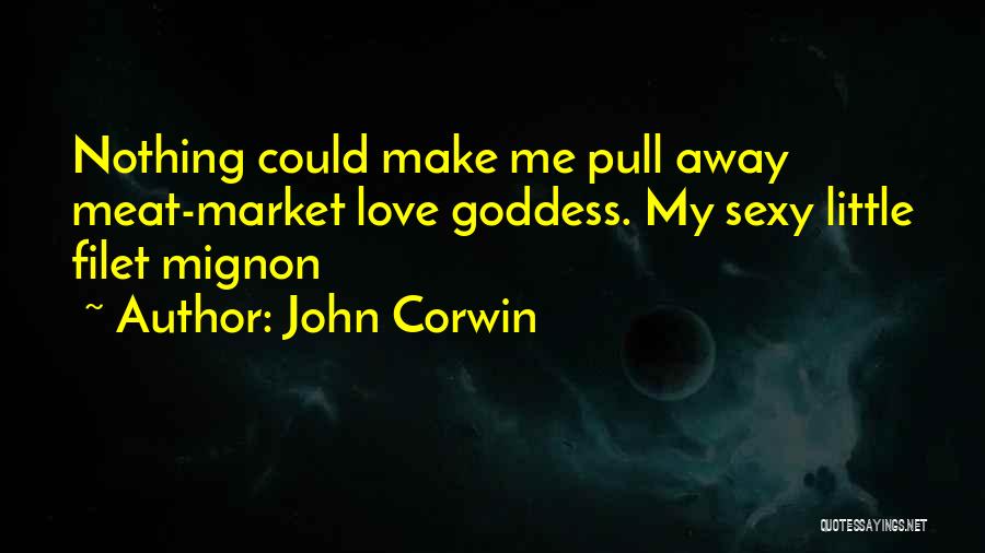 John Corwin Quotes 696997