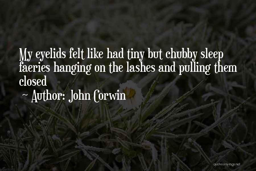 John Corwin Quotes 710696