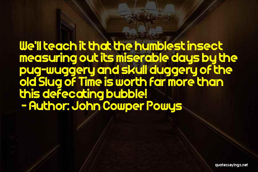 John Cowper Powys Quotes 1110593