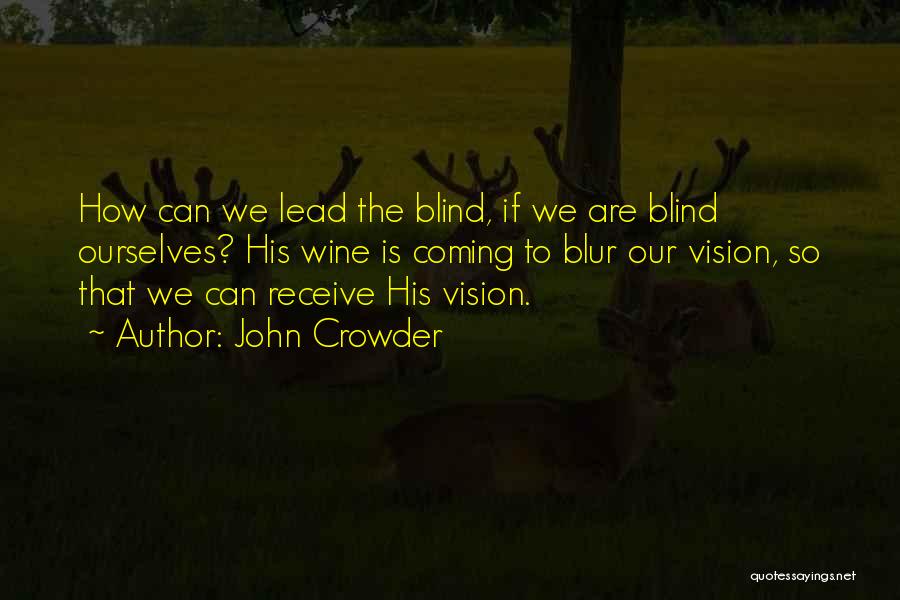 John Crowder Quotes 1166127