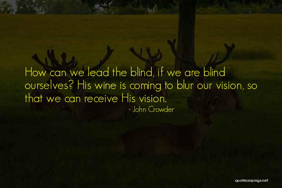 John Crowder Quotes 1166127