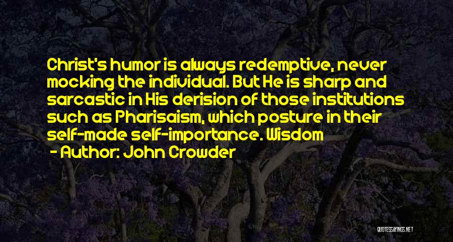 John Crowder Quotes 1648981