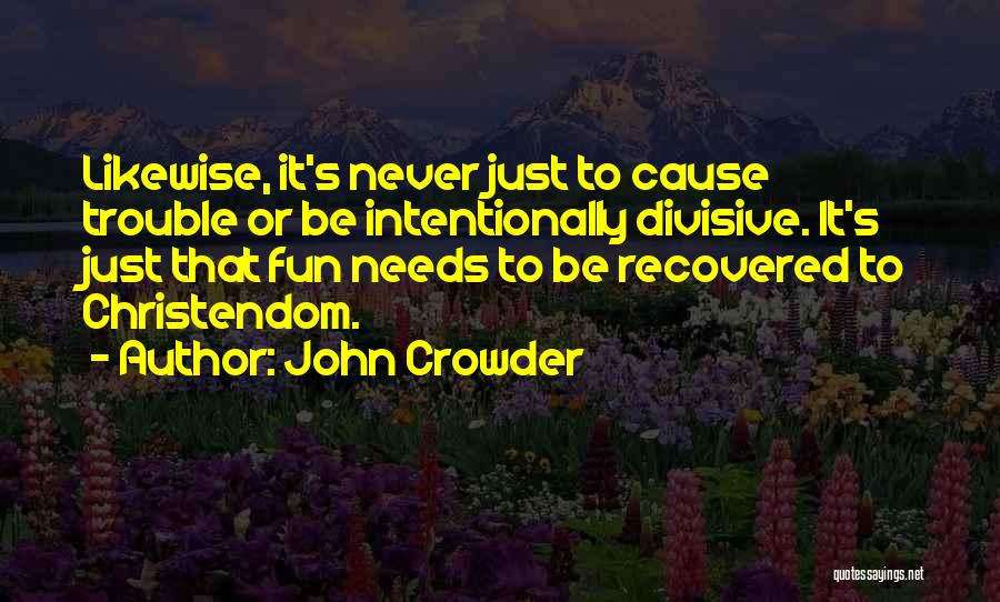 John Crowder Quotes 634453