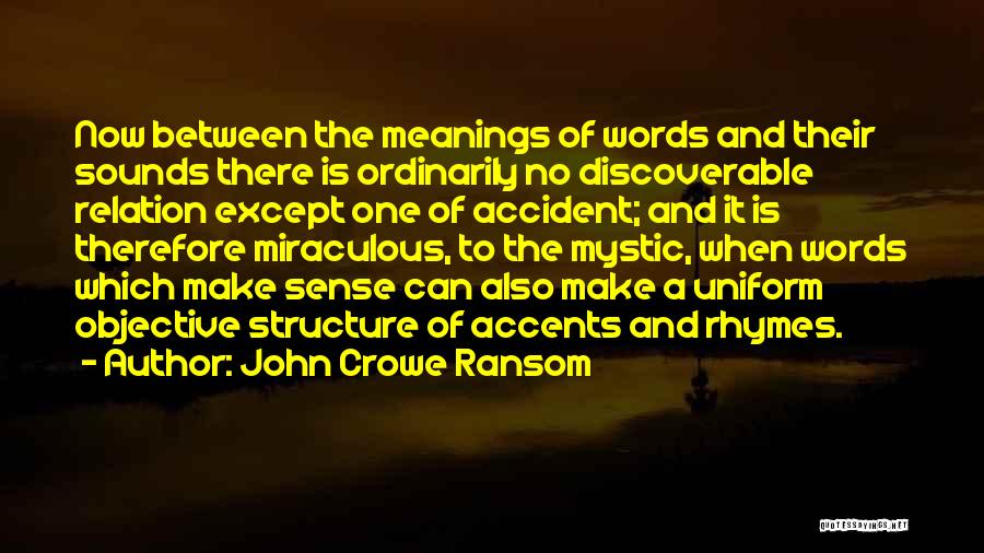 John Crowe Quotes By John Crowe Ransom