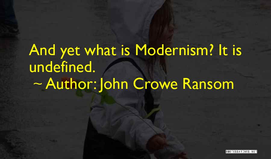 John Crowe Quotes By John Crowe Ransom