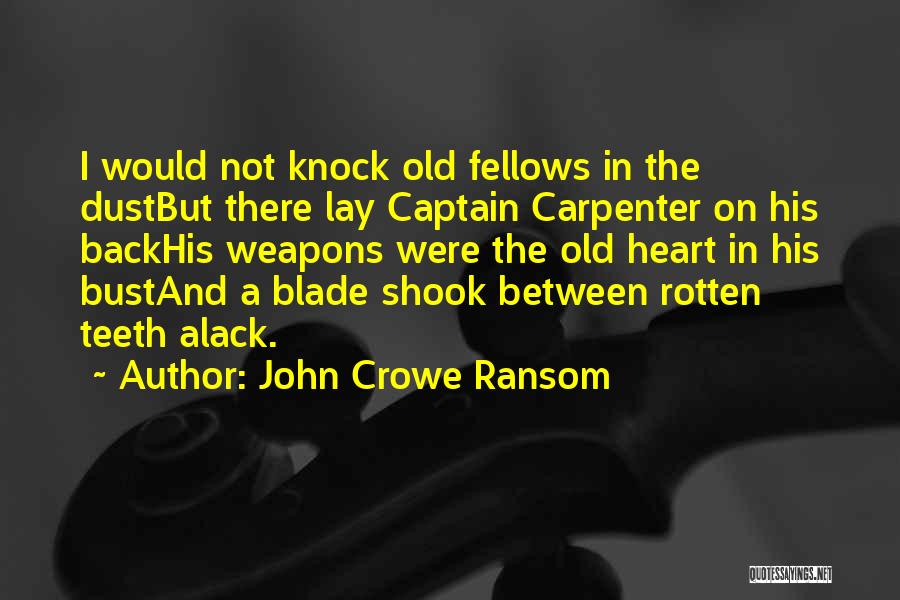 John Crowe Quotes By John Crowe Ransom