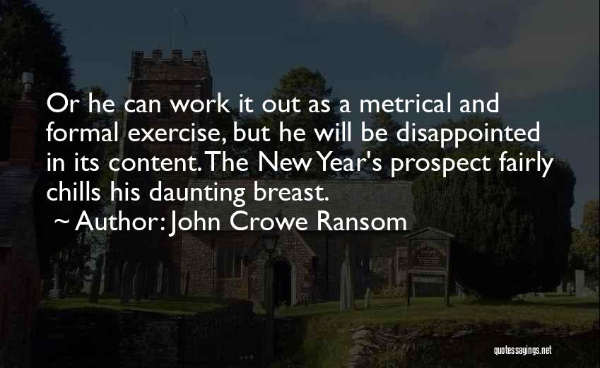 John Crowe Quotes By John Crowe Ransom