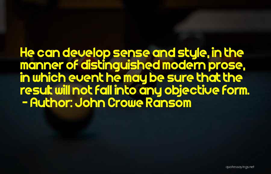 John Crowe Quotes By John Crowe Ransom