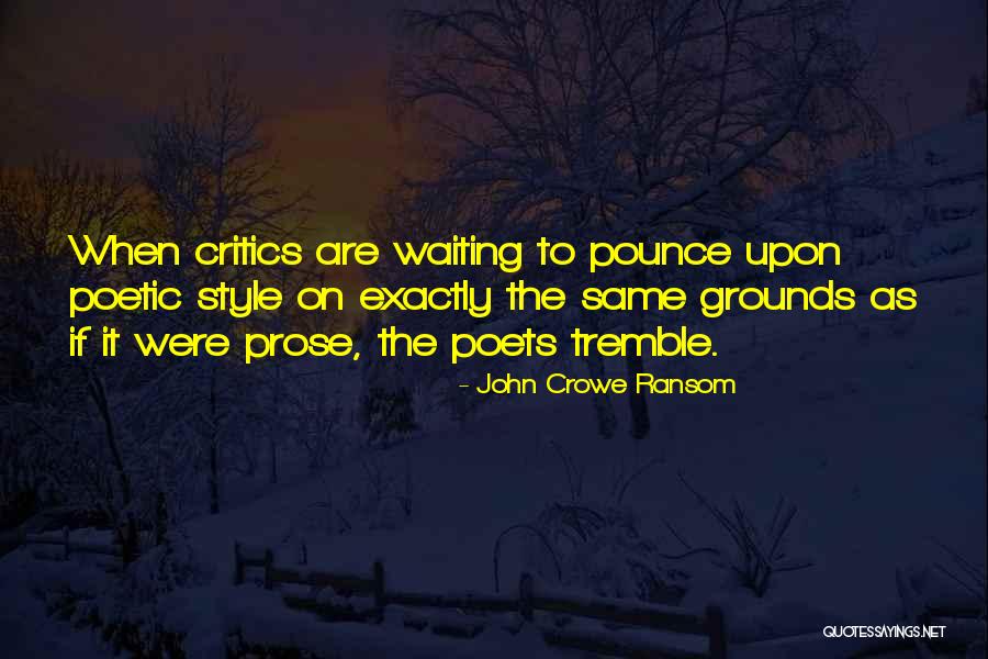 John Crowe Ransom Quotes 306770 John Crowe Ransom Quotes 306770