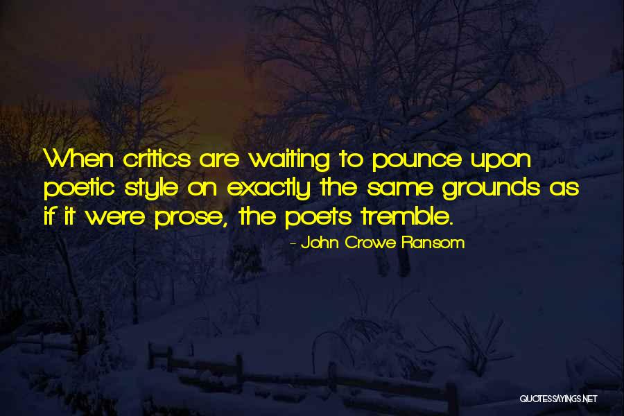 John Crowe Ransom Quotes 306770